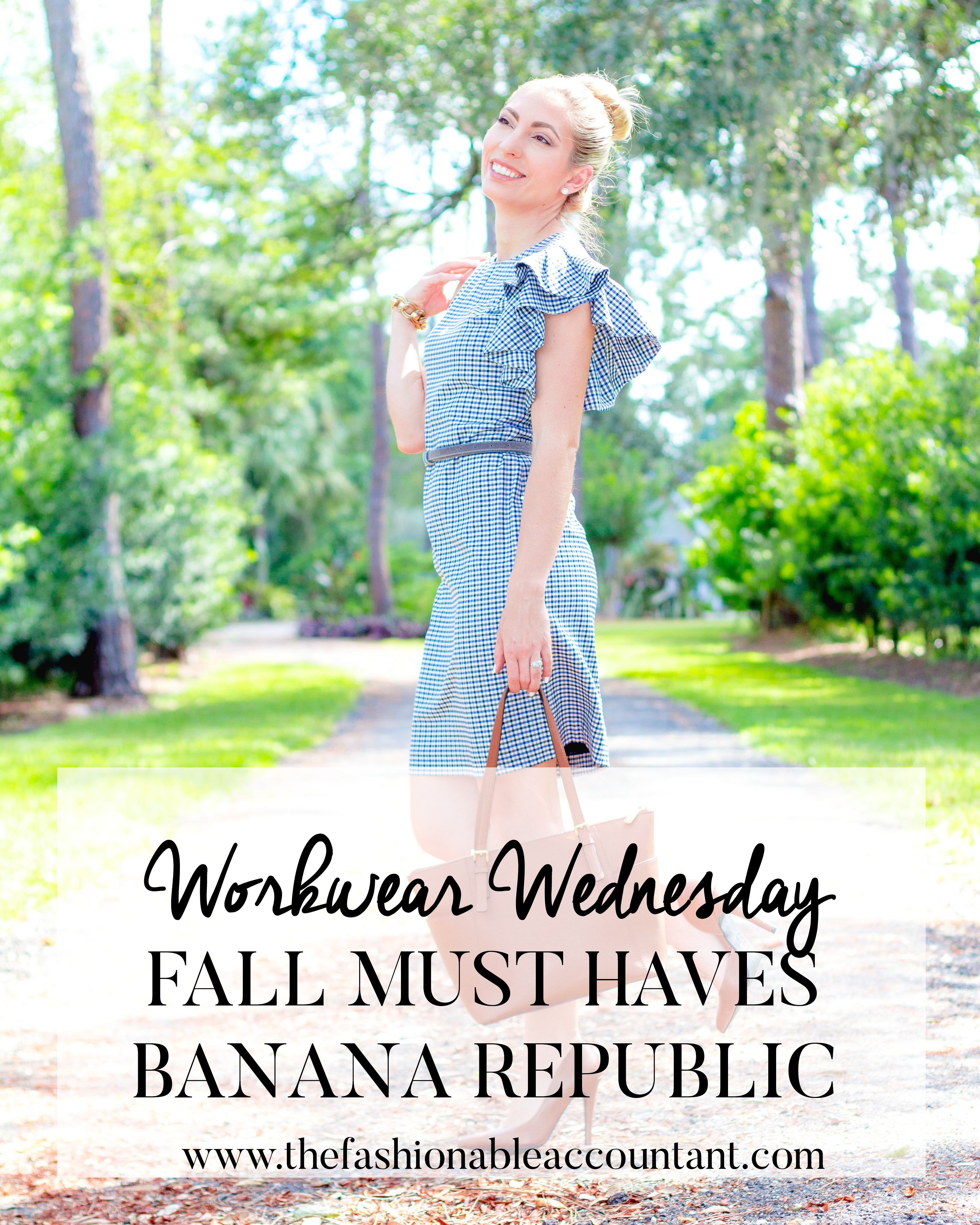 WORKWEAR WEDNESDAY - FALL MUST HAVES BANANA REPUBLIC